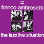 Franco Ambrosetti & the jazz live situation
